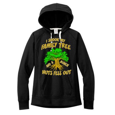 I Shook My Family Tree A Bunch of Nuts Fell Out Women's Fleece Hoodie