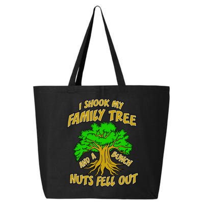 I Shook My Family Tree A Bunch of Nuts Fell Out 25L Jumbo Tote