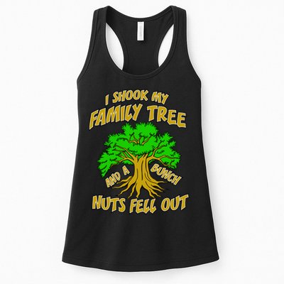 I Shook My Family Tree A Bunch of Nuts Fell Out Womens Tank Top