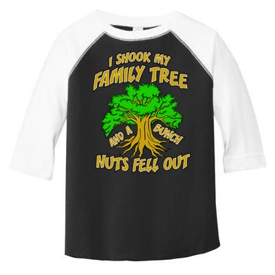 I Shook My Family Tree A Bunch of Nuts Fell Out Toddler Fine Jersey T-Shirt