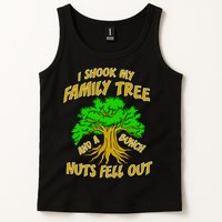 I Shook My Family Tree A Bunch of Nuts Fell Out Tank Top