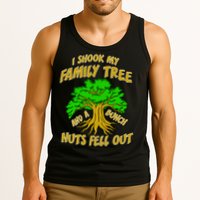 I Shook My Family Tree A Bunch of Nuts Fell Out Tank Top