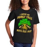 I Shook My Family Tree A Bunch of Nuts Fell Out Kids T-Shirt