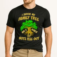 I Shook My Family Tree and a Bunch of Nuts Fell Out Performance Shirt