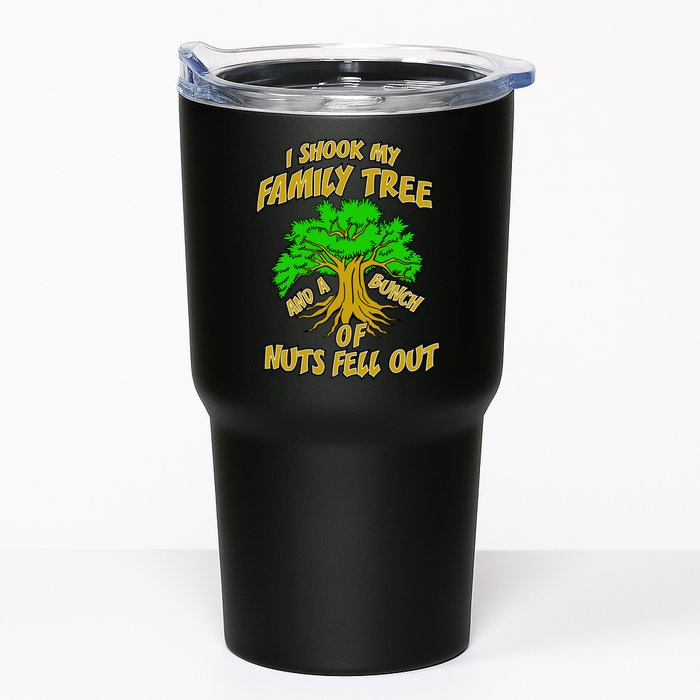 I Shook My Family Tree and a Bunch of Nuts Fell Out Tumbler