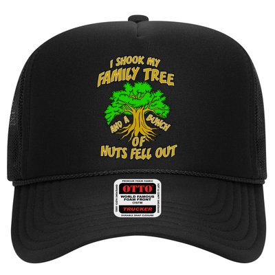 I Shook My Family Tree and a Bunch of Nuts Fell Out Trucker Hat