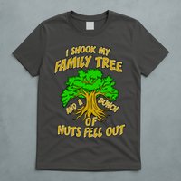 I Shook My Family Tree and a Bunch of Nuts Fell Out T-Shirt