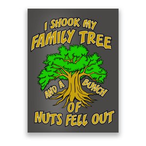 I Shook My Family Tree and a Bunch of Nuts Fell Out Poster