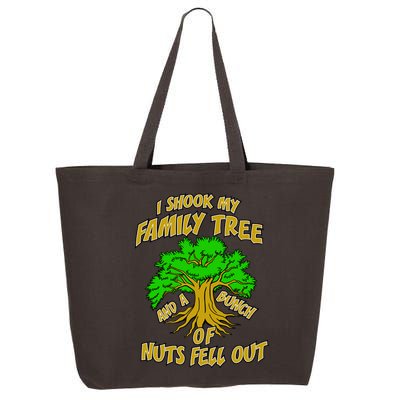 I Shook My Family Tree and a Bunch of Nuts Fell Out 25L Jumbo Tote