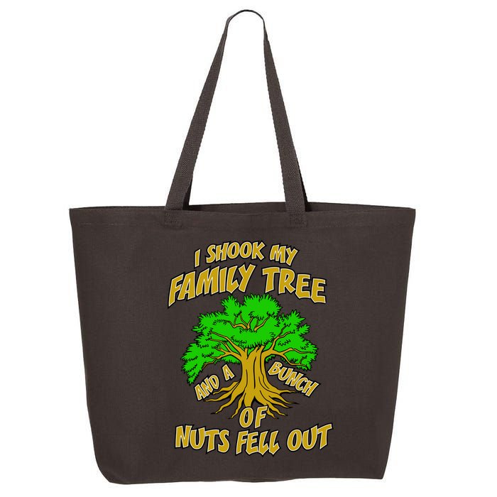I Shook My Family Tree and a Bunch of Nuts Fell Out 25L Jumbo Tote