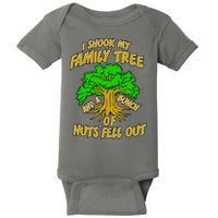 I Shook My Family Tree and a Bunch of Nuts Fell Out Baby Bodysuit