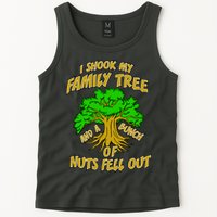 I Shook My Family Tree and a Bunch of Nuts Fell Out Tank Top