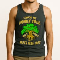 I Shook My Family Tree and a Bunch of Nuts Fell Out Tank Top