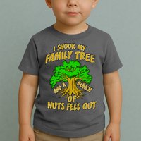 I Shook My Family Tree and a Bunch of Nuts Fell Out Toddler T-Shirt