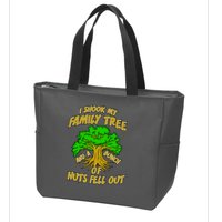 I Shook My Family Tree and a Bunch of Nuts Fell Out Zip Tote Bag