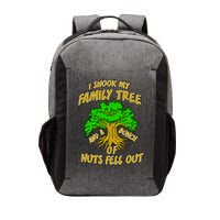 I Shook My Family Tree and a Bunch of Nuts Fell Out Vector Backpack