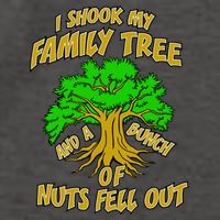 I Shook My Family Tree and a Bunch of Nuts Fell Out Vector Backpack