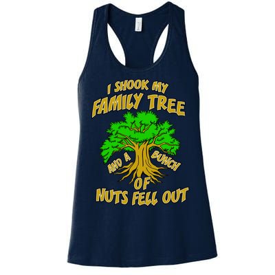 I Shook My Family Tree and a Bunch of Nuts Fell Out Women's Racerback Tank