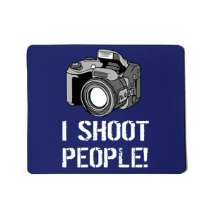 I Shoot People (Camera) Mousepad