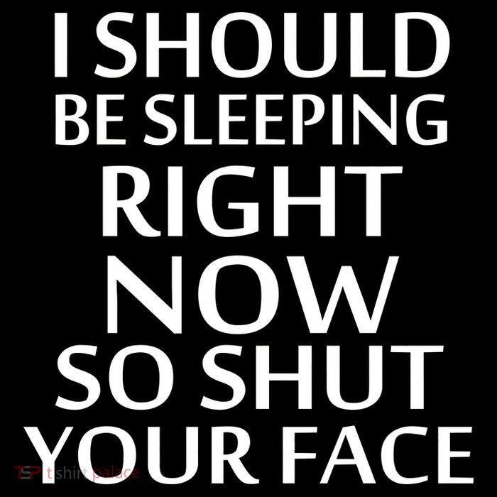 I Should Be Sleeping So Shut Your Face Flatbill Hat