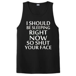 I Should Be Sleeping So Shut Your Face PosiCharge Competitor Tank