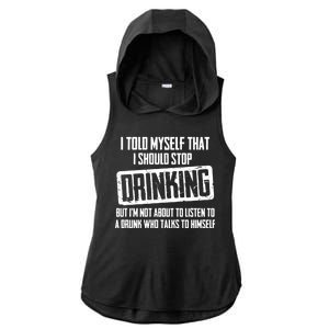 I Should Stop Drinking Funny Ladies PosiCharge Tri-Blend Wicking Draft Hoodie Tank