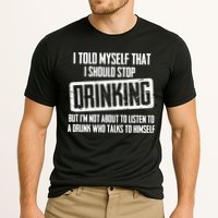I Should Stop Drinking Funny Performance Shirt