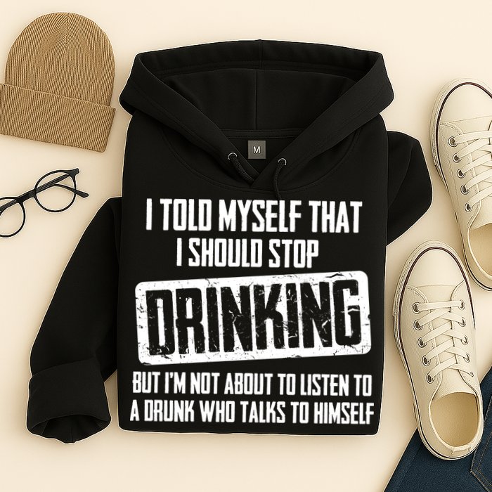 I Should Stop Drinking Funny Hoodie