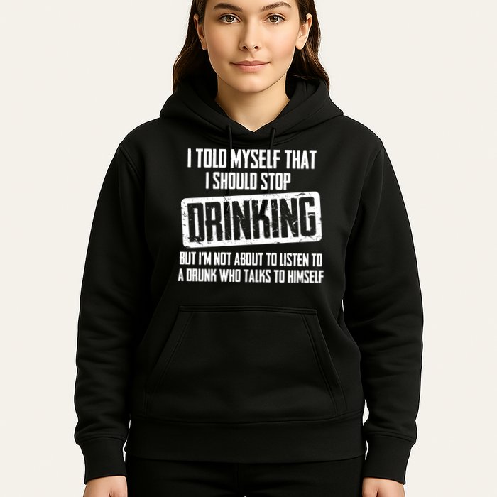 I Should Stop Drinking Funny Hoodie