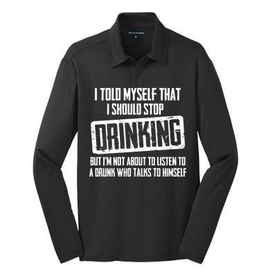 I Should Stop Drinking Funny Silk Touch Performance Long Sleeve Polo