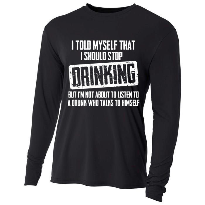 I Should Stop Drinking Funny Cooling Performance Long Sleeve Crew