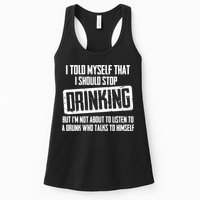 I Should Stop Drinking Funny Womens Tank Top