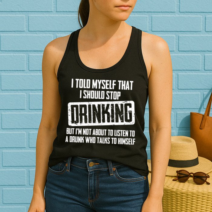 I Should Stop Drinking Funny Womens Tank Top