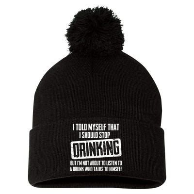 I Should Stop Drinking Funny Pom Pom 12in Knit Beanie