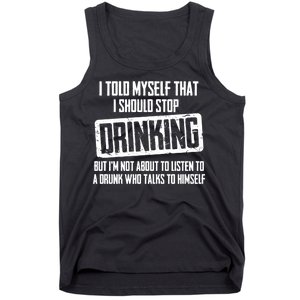 I Should Stop Drinking Funny Tank Top