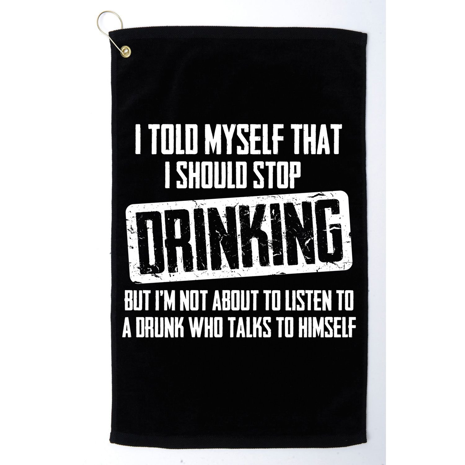 I Should Stop Drinking Funny Golf Towel