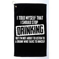 I Should Stop Drinking Funny Golf Towel
