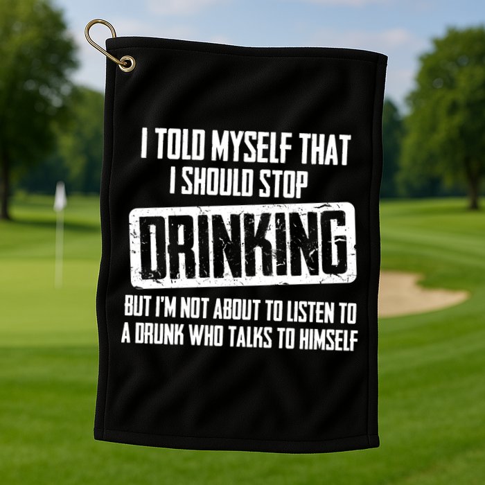 I Should Stop Drinking Funny Golf Towel