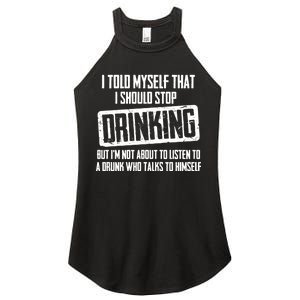 I Should Stop Drinking Funny Women's Perfect Tri Rocker Tank