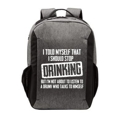 I Should Stop Drinking Funny Vector Backpack