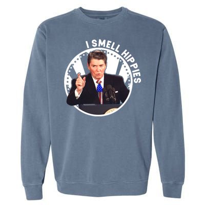 I Smell Hippies Reagan  Garment-Dyed Sweatshirt