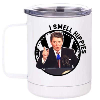 I Smell Hippies Reagan  12 oz Stainless Steel Tumbler Cup