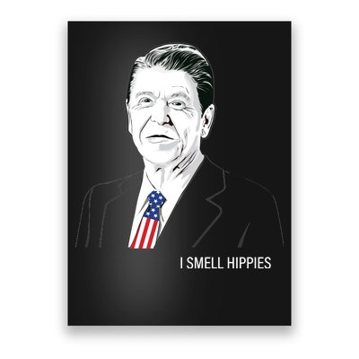 I Smell Hippies Ronald Reagan Poster