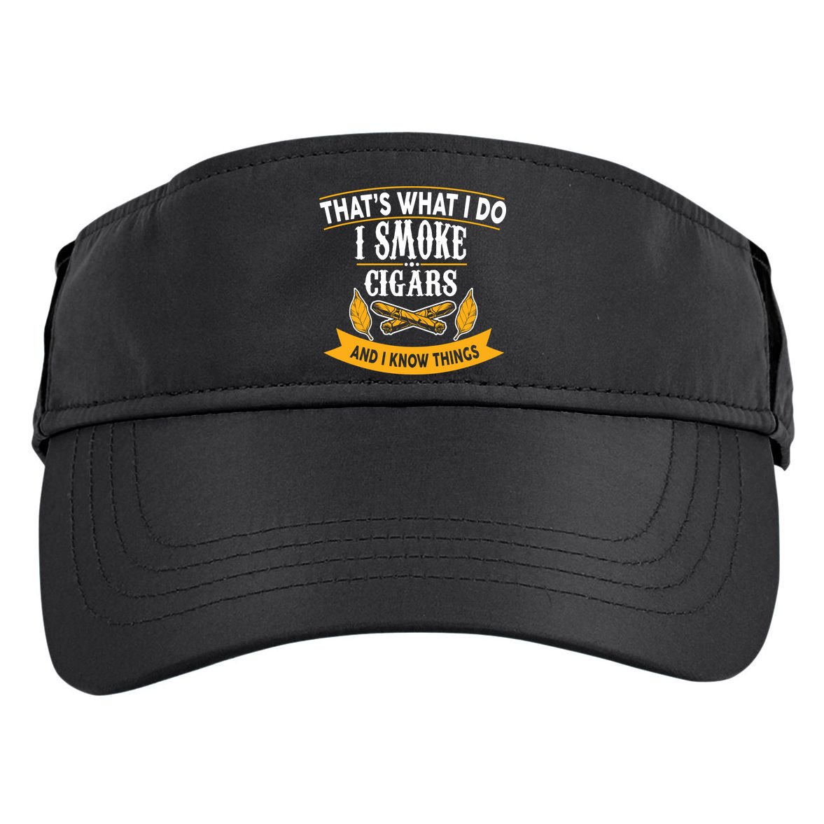 I Smoke Cigars And Know Thing Funny  Adult Drive Performance Visor