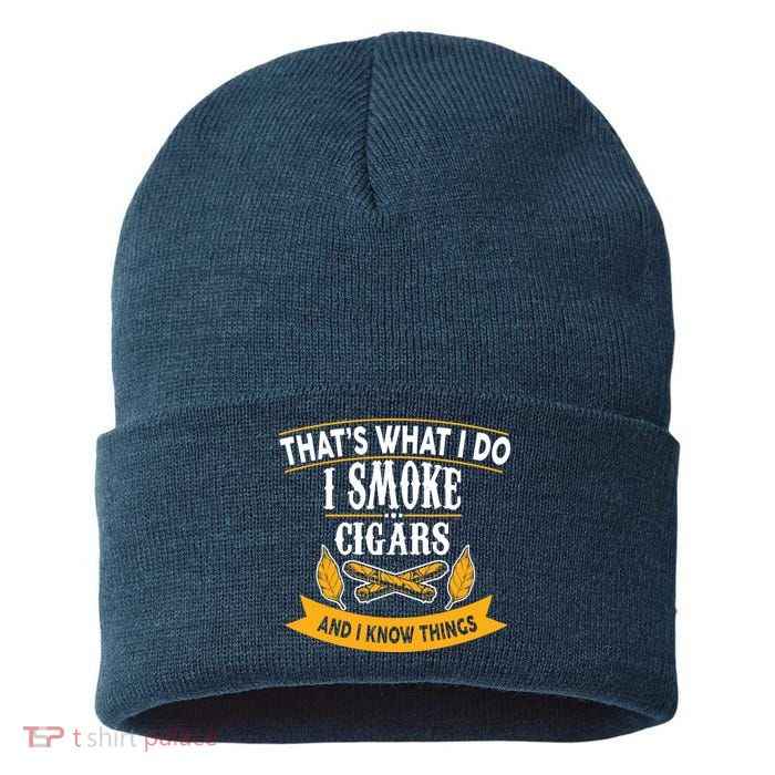 I Smoke Cigars And Know Thing Funny  Sustainable Knit Beanie