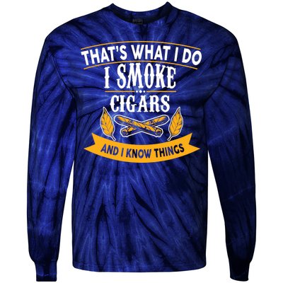 I Smoke Cigars And Know Thing Funny  Tie-Dye Long Sleeve Shirt