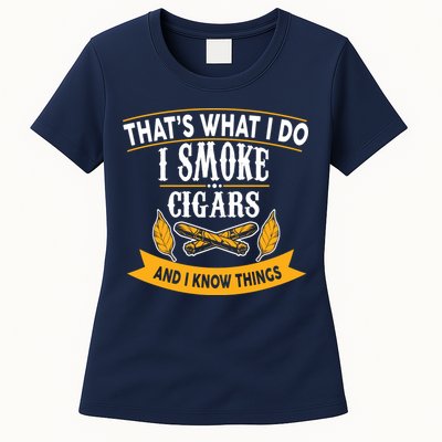 I Smoke Cigars And Know Thing Funny  Womens T-Shirt