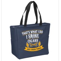 I Smoke Cigars And Know Thing Funny  Zip Tote Bag