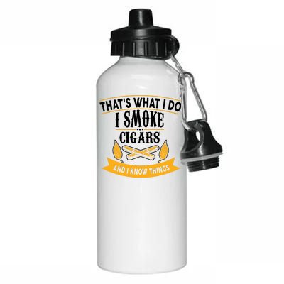 I Smoke Cigars And Know Thing Funny  Aluminum Water Bottle