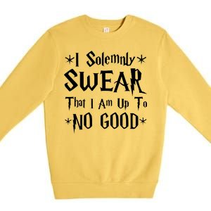 I Solemnly Swear That I Am Up To No Good Premium Crewneck Sweatshirt